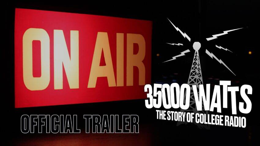 35000 Watts: The Story of College Radio – Official Trailer