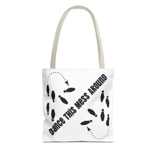 Tote Bag - Dance This Mess Around - Image 13