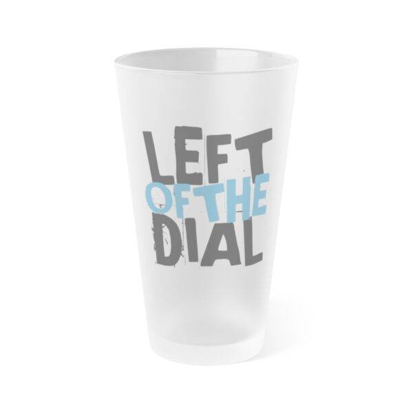 Left Of The Dial Frosted Pint Glass, 16oz