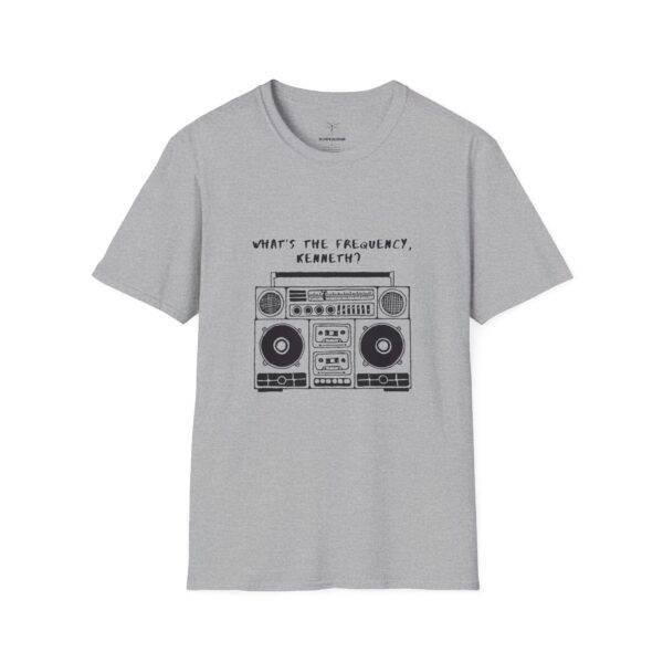 What's The Frequency, Kenneth? T-Shirt - Image 9