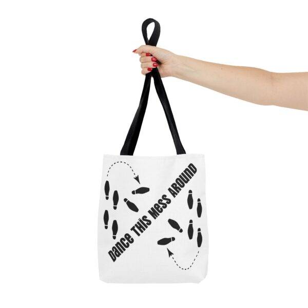 Tote Bag - Dance This Mess Around - Image 4