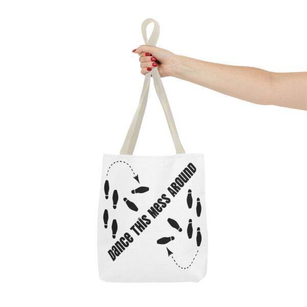 Tote Bag - Dance This Mess Around - Image 16