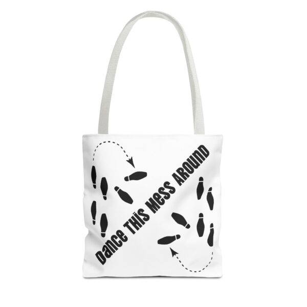 Tote Bag - Dance This Mess Around - Image 9