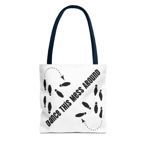 Tote Bag - Dance This Mess Around - Image 17