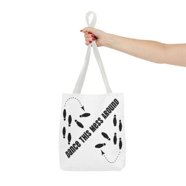 Tote Bag - Dance This Mess Around - Image 12