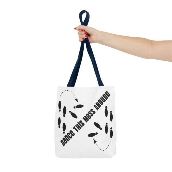 Tote Bag - Dance This Mess Around - Image 20